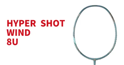 HYPER SHOT WIND (8U)
